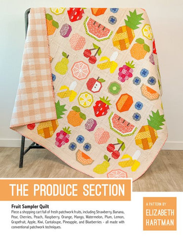 The Produce Section - Elizabeth Hartman - Quilt Pattern