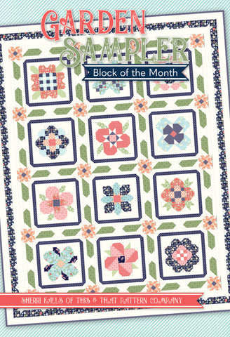 Garden Sampler Block of the month pattern by Sherri Falls