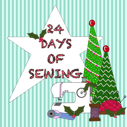 24 Days Of Sewing Christmas Advent Calendar (PAY IN FULL or SPLIT PAY)