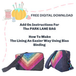 FREE ADD ON Instructions for the Park Lane Bag - To make the lining an easier way