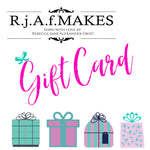 R.j.A.f. MAKES E Gift Cards